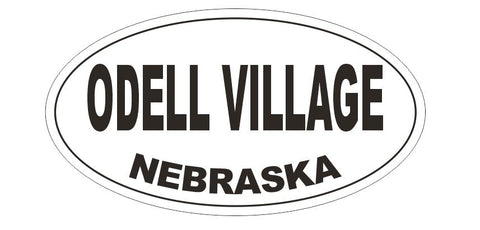 Odell Village Nebraska Bumper Sticker or Helmet Sticker D5357 Oval