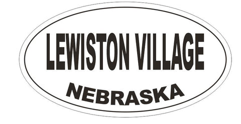 Lewiston Village Nebraska Oval Bumper Sticker or Helmet Sticker D5276 Oval