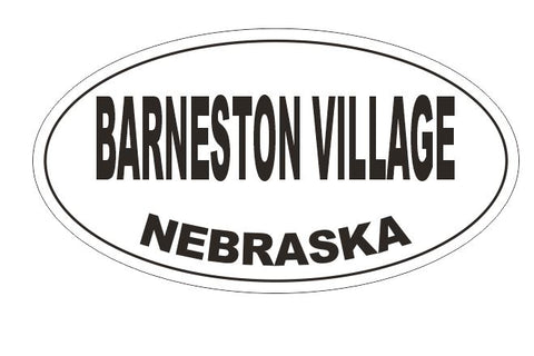 Barneston Village Nebraska Oval Bumper Sticker or Helmet Sticker D5120 Oval