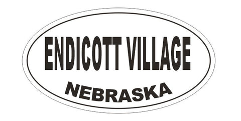 Endicott Village Nebraska Oval Bumper Sticker or Helmet Sticker D5237 Oval