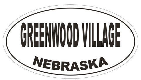 Greenwood Village Nebraska Oval Bumper Sticker or Helmet Sticker D5059 Oval