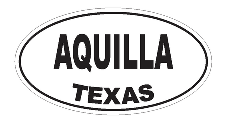 Aquilla Texas Oval Bumper Sticker or Helmet Sticker D3138 Euro Oval - Winter Park Products