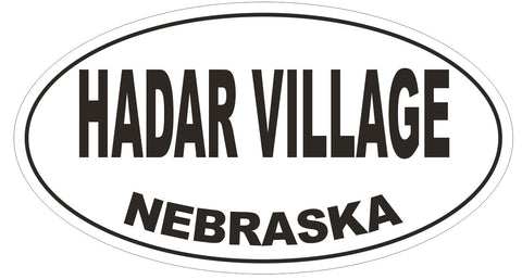 Hadar Village Nebraska Oval Bumper Sticker or Helmet Sticker D5062 Oval