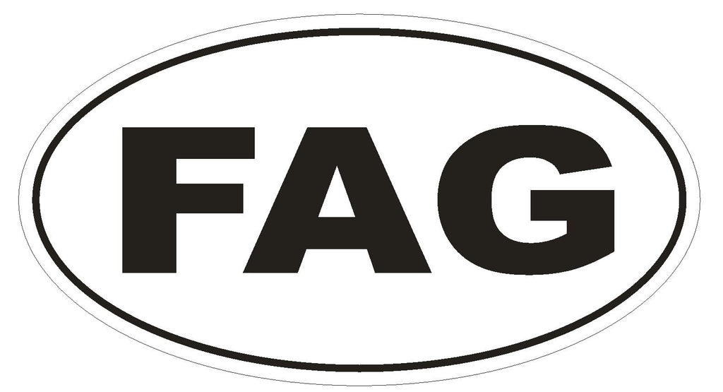 FAG Oval Bumper Sticker or Helmet Sticker D1771 Euro Oval Funny Gag Pr –  Winter Park Products