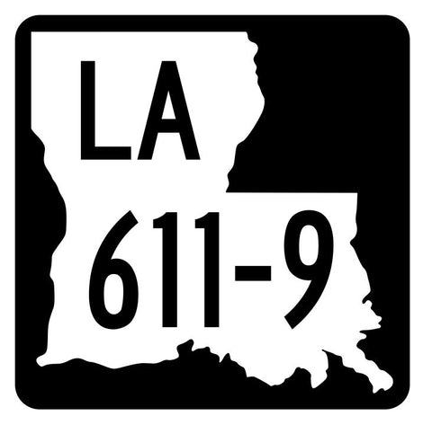 Louisiana State Highway 611-9 Sticker Decal R6621 Highway Route Sign