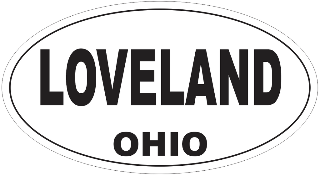 Loveland Ohio Oval Bumper Sticker or Helmet Sticker D6133