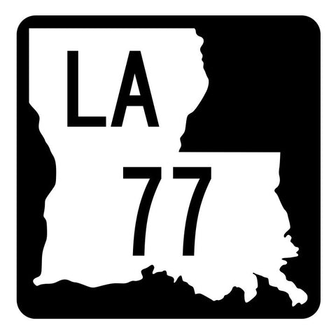 Louisiana State Highway 77 Sticker Decal R5797 Highway Route Sign