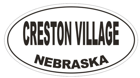 Creston Village Nebraska Oval Bumper Sticker or Helmet Sticker D5019 Oval