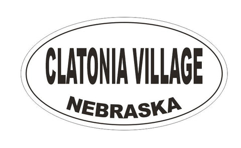 Clatonia Village Nebraska Oval Bumper Sticker or Helmet Sticker D5181 Oval