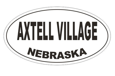 Axtell Village Nebraska Oval Bumper Sticker or Helmet Sticker D5116 Oval