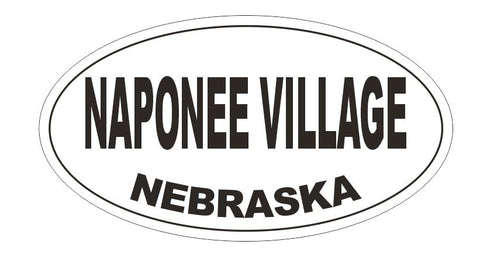 Naponee Village Nebraska Bumper Sticker or Helmet Sticker D5333 Oval