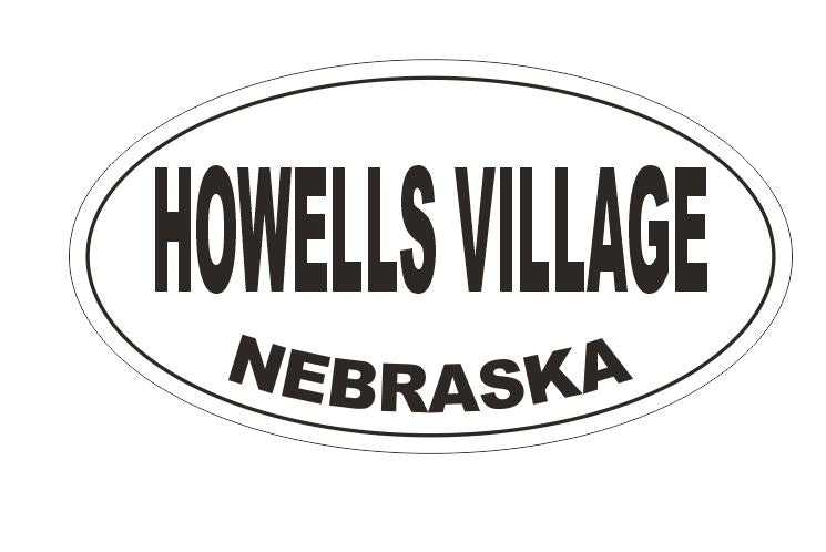 Howells Village Nebraska Oval Bumper Sticker or Helmet Sticker D5245 Oval