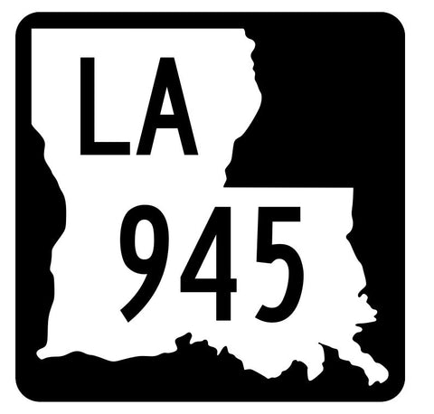 Louisiana State Highway 945 Sticker Decal R6213 Highway Route Sign