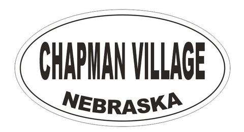 Chapman Village Nebraska Oval Bumper Sticker or Helmet Sticker D5178 Oval