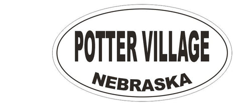 Potter Village Nebraska Bumper Sticker or Helmet Sticker D5397 Oval