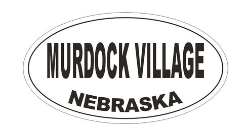 Murdock Village Nebraska Bumper Sticker or Helmet Sticker D5330 Oval