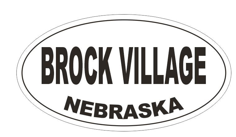 Brock Village Nebraska Oval Bumper Sticker or Helmet Sticker D5152 Oval