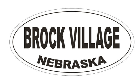 Brock Village Nebraska Oval Bumper Sticker or Helmet Sticker D5152 Oval