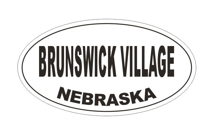 Brunswick Village Nebraska Oval Bumper Sticker or Helmet Sticker D5158 Oval