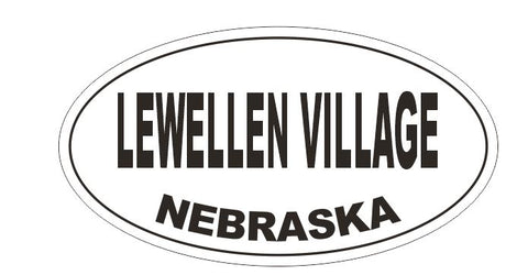 Lewellen Village Nebraska Oval Bumper Sticker or Helmet Sticker D5275 Oval