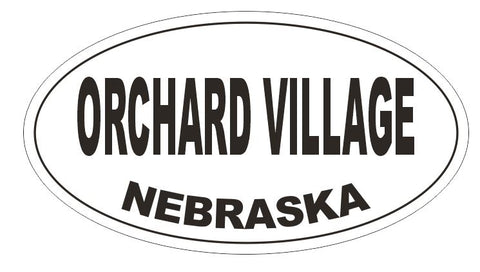 Orchard Village Nebraska Bumper Sticker or Helmet Sticker D5364 Oval