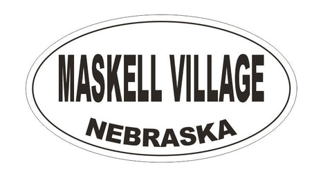 Maskell Village Nebraska Bumper Sticker or Helmet Sticker D5304 Oval