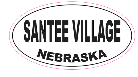 Santee Village Nebraska Oval Bumper Sticker or Helmet Sticker D7027