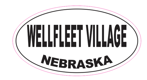 Wellfleet Village Nebraska Oval Bumper Sticker D7114 Euro Oval