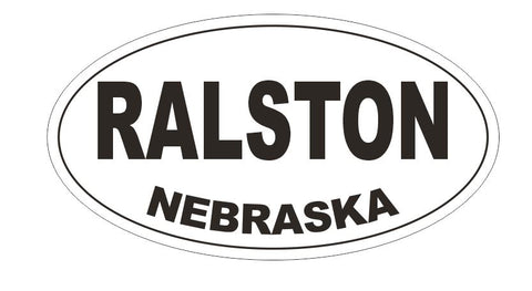 Ralston Nebraska Bumper Sticker or Helmet Sticker D7018 Oval