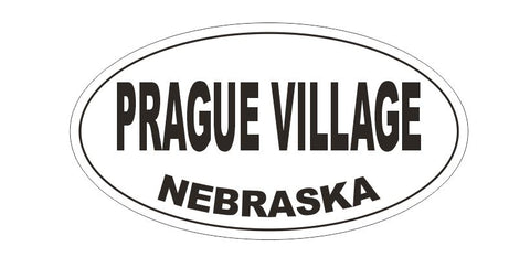 Prague Village Nebraska Bumper Sticker or Helmet Sticker D5398 Oval