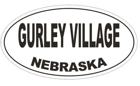 Gurley Village Nebraska Oval Bumper Sticker or Helmet Sticker D5061 Oval