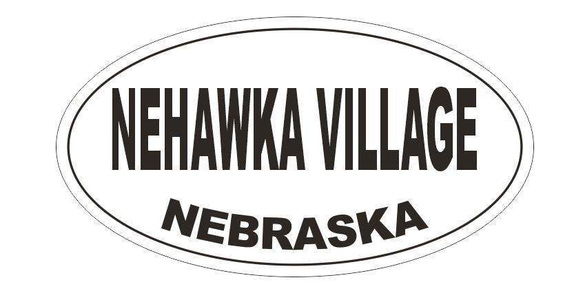 Nehawka Village Nebraska Bumper Sticker or Helmet Sticker D5335 Oval