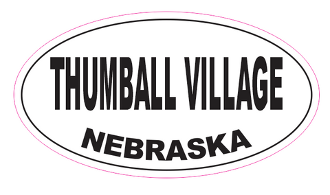 Thumball Village Nebraska Oval Bumper Sticker D7086 Euro Oval