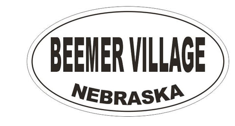 Beemer Village Nebraska Oval Bumper Sticker or Helmet Sticker D5128 Oval