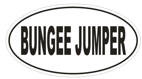 BUNGEE JUMPER Oval Bumper Sticker or Helmet Sticker D1868 Euro Oval - Winter Park Products