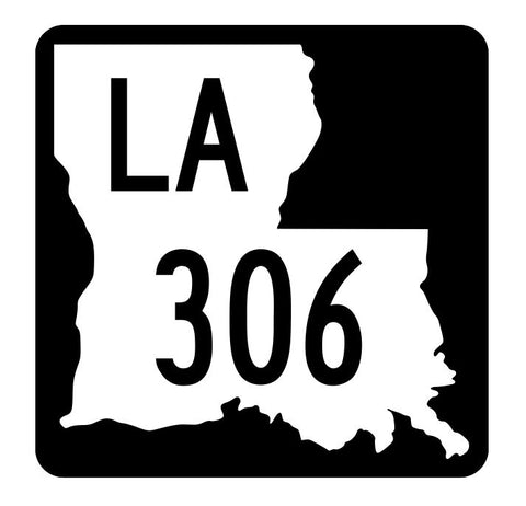 Louisiana State Highway 306 Sticker Decal R5901 Highway Route Sign