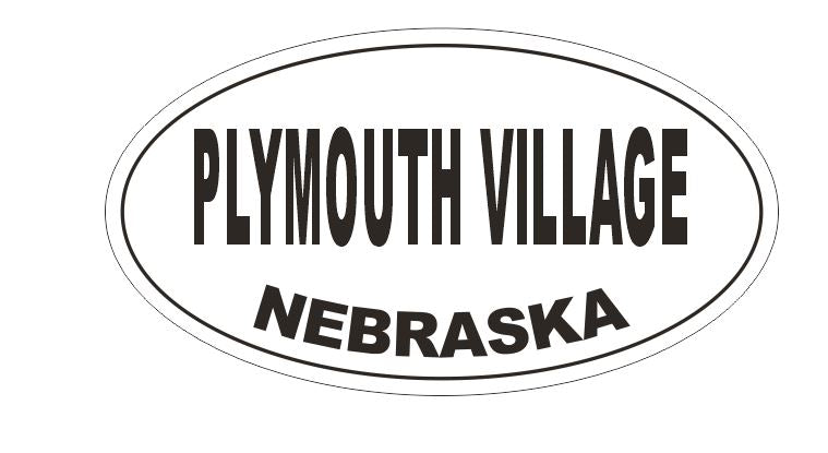 Plymouth Village Nebraska Bumper Sticker or Helmet Sticker D5394 Oval