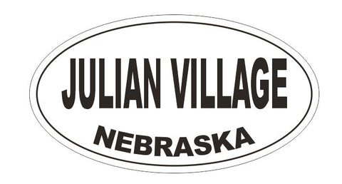 Julian Village Nebraska Oval Bumper Sticker or Helmet Sticker D5261 Oval