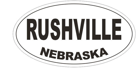 Rushville Nebraska Oval Bumper Sticker or Helmet Sticker D7009 Oval