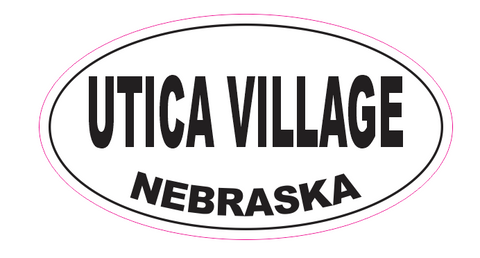 Utica Village Nebraska Oval Bumper Sticker D7092 Euro Oval