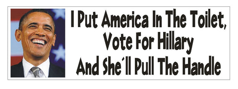 Anti Hillary Clinton Bumper Sticker or Helmet Sticker D755 Anti Obama Funny - Winter Park Products