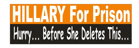 Hillary For Prison BUMPER STICKER or Helmet Sticker D2045 Anti Hillary Clinton - Winter Park Products